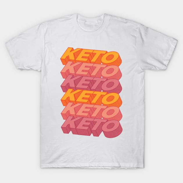 KETO KETO KETO T-Shirt by kroegerjoy